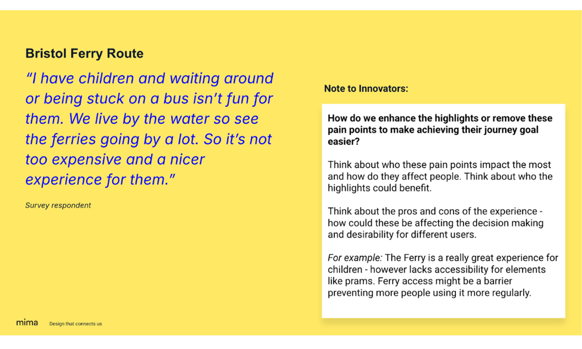 A yellow slide from the Bristol Temple Meads Interchange report with a quote about the Bristol ferry route by a survey respondent and a white box with a note to innovators to consider who the pain points impact and how the journey goal could be made easier.